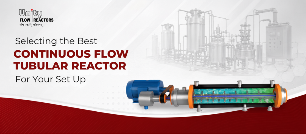 _CONTINUOUS FLOW TUBULAR REACTOR